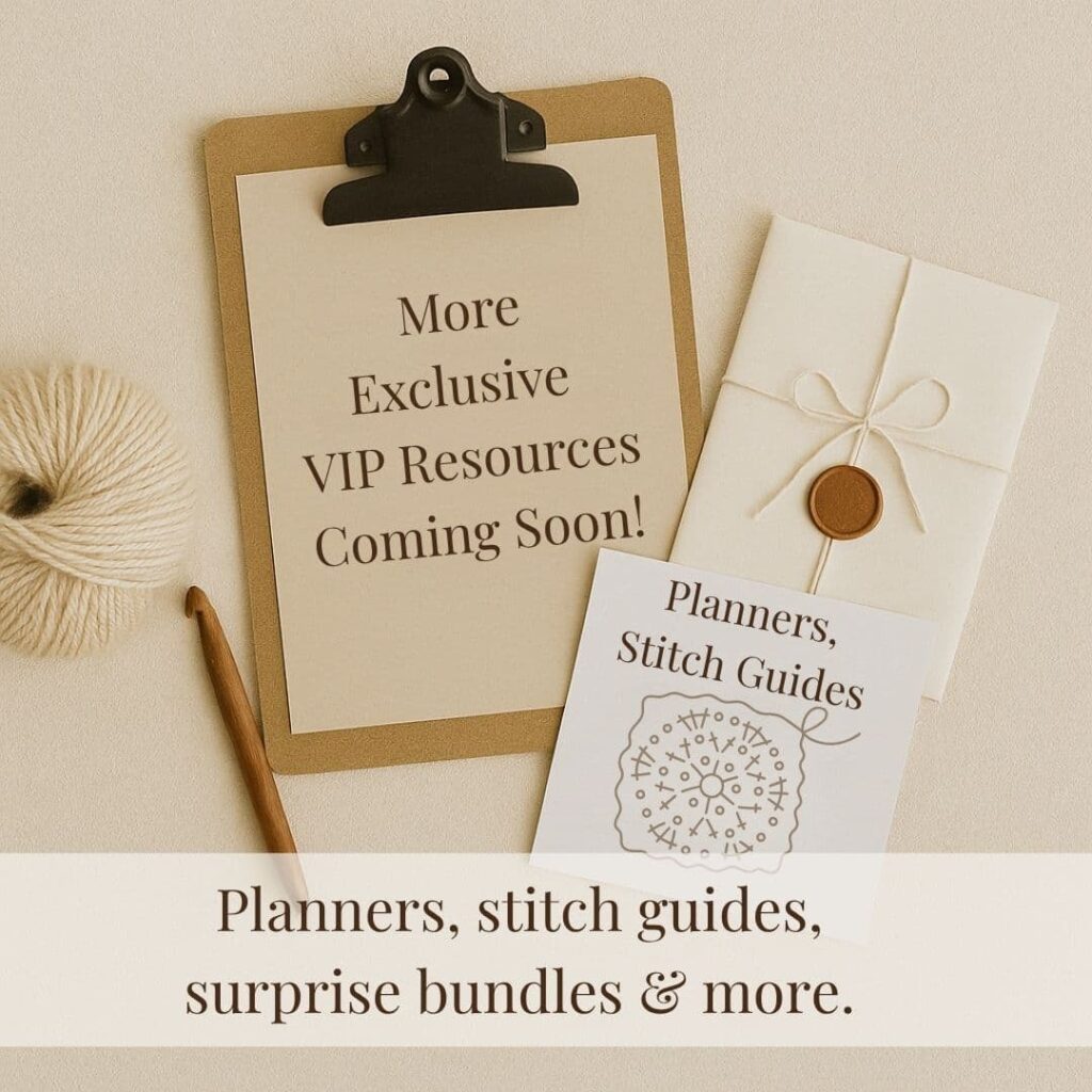 Clipboard with the message “More Exclusive VIP Resources Coming Soon” beside yarn, hook, envelope, and stitch guide card. Promotes upcoming VIP content.